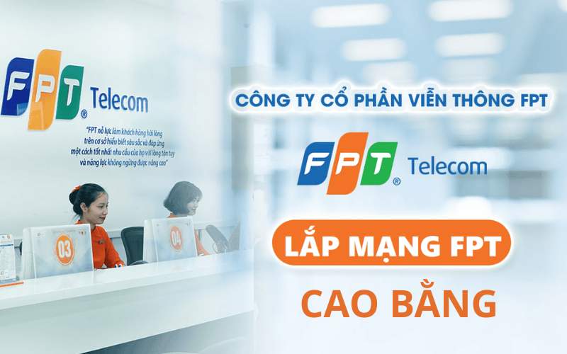 Lắp Mạng FPT Cao Bằng Giá Rẻ, Tốc Độ Cao – Đăng Ký Online Trong 1 Phút